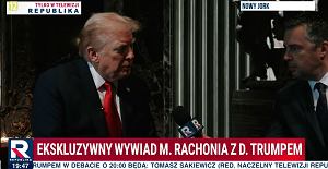 Donald Trump na antenie Telewizji Republika: Moja sympatia dla Polaków, jednak nie wszystkim się ona podoba